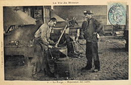 CPA. - LES MINEURS - LA FORGE - REPARATION Des OUITILS - Superbe Animation - TBE - Mines