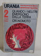 36008 Urania N. 740 - B. Shaw - Quando I Neutri Emergono Dalla Terra - 1971 I Ed - Ciencia Ficción Y Fantasía