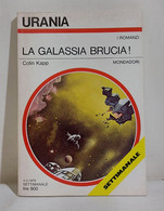 I111767 Urania N. 769 - Colin Kapp - La Galassia Brucia! - Mondadori 1979 - Ciencia Ficción Y Fantasía