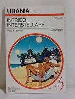 I111782 Urania N. 790 - Paul Wilson - Intrigo Interstellare - Mondadori 1979 - Ciencia Ficción Y Fantasía