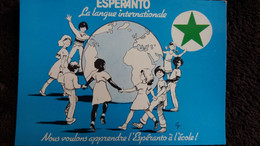 CPM ESPERANTO LANGUE INTERNATIONALE NOUS VOULONS APPRENDRE L ESPERANTO A L ECOLE MONDE RONDE  D ENFANTS - Esperanto