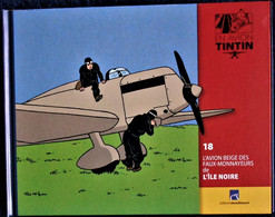 TINTIN En AVION - 18 - L'Avion Beige Des Faux-monnayeurs De L'ÎLE NOIRE - Éditions Moulinsart - ( 2014 ) . - Tintin