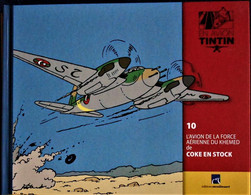TINTIN En AVION - 10 - L' Avion De La Force Aérienne Du Khemed De COKE EN STOCK - Éditions Moulinsart - ( 2014 ) . - Tintin