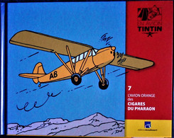 TINTIN En AVION - 7- L' Avion Orange Des CIGARES DES PHARAONS - Éditions Moulinsart - ( 2014 ) . - Tintin
