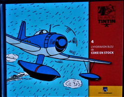 TINTIN En AVION - 4 - L' Hydravion Bleu De COKE EN STOCK - Éditions Moulinsart - ( 2014 ) . - Tintin