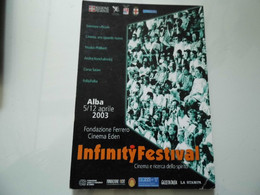 Cartolina "INFINITY FESTIVAL ALBA Fondazione Ferrero - Cinema Eden 5 /12 Aprile 2003" - Manifestazioni