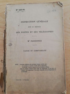 L26 -1918 Instruction Générale Sur Le Service Des Postes Et Des Télégraphes   Xe Fasc (caisse Et Comptabilité) 500 -34 - Administraciones Postales