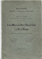 *BAYONNE SOUS L'ANCIEN REGIME*T.III  // LETTRES MISSIVES Par René CUZACQ Et J.-B. DETCHEPARRE /E.O. 1935 - Pays Basque
