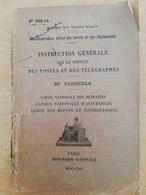 L36 - 1922 Instruction Générale Des Postes Et Des Télégraphes  IXe Fascicule (caisse Des Retraites,dassurance - Amministrazioni Postali