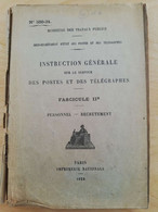 L40 -1922 Instruction Générale Des Postes Et Des Télégraphes   Fascicule IIB (personnel-recrutement) - Postadministraties