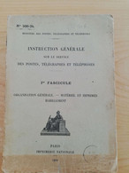 L92 - 1936 Instruction Générale Des Postes Et Des Télégraphes  1er Fascicule (organisation Générale-matériel Imprimés - Postal Administrations