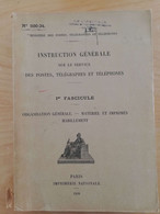 L94 - 1936 Instruction Générale Des Postes Et Des Télégraphes  1er Fascicule (organisation Générale-matériel Imprimés - Administraciones Postales