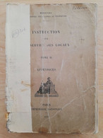 L104 - 1938 Instruction Service Des Locaux  Tome II (Appendices) (ministère Des Postes, Télégraphes Et Téléphones) PTT - Administrations Postales