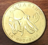 17 LA ROCHELLE AQUARIUM LE POULPE MDP 2019 MEDAILLE SOUVENIR MONNAIE DE PARIS JETON TOURISTIQUE MEDALS COINS TOKENS - 2019