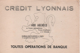 Buvard Ancien/CREDIT LYONNAIS/ 1400 Agences/Toutes Opérations De Banque/19 Bd Des Italiens Paris 2éme/ Vers 1950  BUV567 - Bank En Verzekering