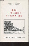 Les Pyrénées Françaises - Perret Paul - 1996 - Midi-Pyrénées