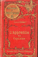 L'apprentie Du Capitaine - Collection Bibliothèque Des Voyages. - Perrault Pierre - 1898 - Valérian