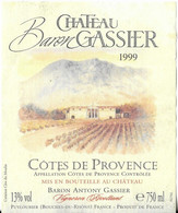 CHATEAU BEAU GASSIER 1999 - COTE DE PROVENCE, BARON ANTONY GASSIER A PUYLOUBIER BOUCHES DU RHONE, VOIR LE SCANNER - Castles