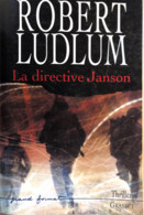 La Directive Janson - Robert Ludlum (Auteur) - Broché -Livre Grand - 549 Pages - ISBN-13  :  978-2286003050 - Sin Clasificación