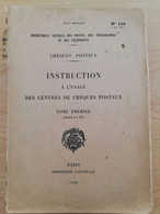 L113 - 1943 Instruction à L'usage Des Chèques Postaux Tome I N°110 PTT - Postal Administrations