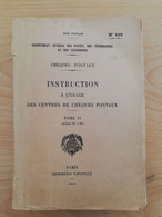 L114 - 1943 Instruction à L'usage Des Chèques Postaux Tome II N°110 PTT - Postverwaltungen