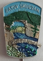 RAKOV SKOCJAN Slovenia Alpinism, MOUNTAINEERING CLIMBING MOUNTAIN PIN  C/1 - Alpinismus, Bergsteigen