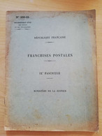 L64 - 1925 Franchises Postales - IX Fascicule Ministère De La Justice N°500-32 Postes Ptt - Postverwaltungen