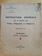 L128 - 1951 Instruction Générale Sur Le Service Des PTT Fascicule PD Personnel Positions Et Remplacements 500-34 - Administrations Postales