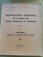 L132 - 1951 Instruction Générale Sur Le Service Des PTT PZ PZ1 Personnel Recrutement Et Organisation Des Forces Armées - Postverwaltungen