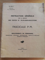 L151 -1961 Instruction Générale Des PTT Fascicule PM Mouvements De Personnel Nominations Mutations Réintégration Poste - Amministrazioni Postali