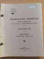 L167 - 1965 Instruction Générale  Des Postes Et Des Télécommunications -fascicule PK Personnel Sécurité Sociale - Administrations Postales