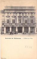 Belgique - Tirlemont - Souvenir De Tirlemont - L'hôtel De Ville - Précurseur - Animé - Carte Postale Ancienne - Tienen