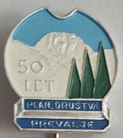 50 Let PD Prevalje Slovenia Alpinism, MOUNTAINEERING CLIMBING MOUNTAIN SOCIETY PIN  C/1 - Alpinismus, Bergsteigen