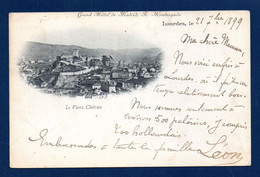 65. Lourdes. Le Vieux Château Fort. Grand Hôtel De Madrid, R. Monteagudo.  1899 - Lourdes