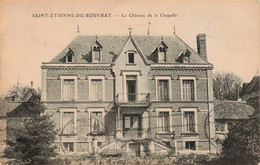 76 - SAINT ETIENNE DU ROUVRAY - S10256 - Le Château De La Chapelle -L1 - Saint Etienne Du Rouvray