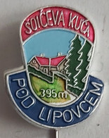 Soiceva Kuca Pod Lipovcem Croatia Alpinism, MOUNTAINEERING CLIMBING PIN  C/1 - Alpinisme