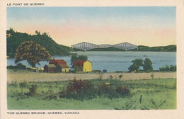 QUEBEC - LE PONT DE QUEBEC - Québec - La Cité