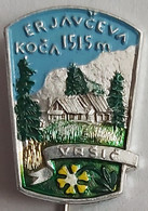 Erjavceva Koca Vrsic 1515 M Slovenia Alpinism, MOUNTAINEERING CLIMBING PIN  C/1 - Alpinisme