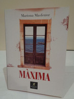 Màxima. Mariona Masferrer. Actéon Editorial. 1a Edició 2006. 222 Págines. Idioma: Català. - Romans