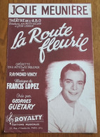 RARE Partition Musicale Double Page LA ROUTE FLEURIE «Jolie Meunière» (Georges Guétary, 1953) - Scores & Partitions