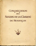 25  LIVRE   CONGREGATION DES SOEURS DE LA CHARITE DE BESANCON 70 PAGES 1948 - Franche-Comté