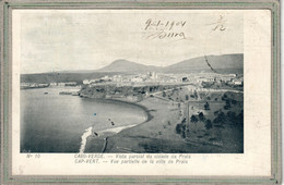 CPA - (CAP VERT) CABO-VERDE - Cidade De PRAIA  , Vista Parcial - 1904 - Cape Verde