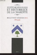 Société Archéologique Et Historique De La Charente, Bulletin Et Mémoires 2014, 170e Année - Aux Origines D'Iculismal Ang - Poitou-Charentes