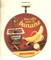 RARE - Ile De LA REUNION - Nouveau : Balise De Produit /  DANONE - Danette Choco Banane  (Obj Div Danone A La Banane) - Manifesti