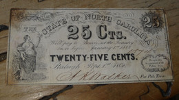 USA 25 Cents 1862 State North Carolina Raleigh  ............ CL-2-2 - Devise De La Confédération (1861-1864)
