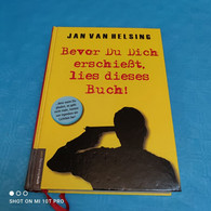 Jan Van Helsing - Bevor Du Dich Erschiesst Lies Dieses Buch - Psychology