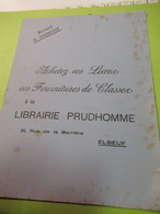 Buvard Ancien/Papeterie/Achetez Vos Livres,vos Fournitures De Classe à La Librairie PRUDHOMME ELBEUF/Vers 1930-50 BUV585 - Stationeries (flat Articles)