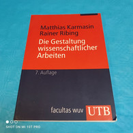 Mathias Karmasin / Rainer Ribing - Die Gestaltung Wissenschaftlicher Arbeiten - Schoolboeken