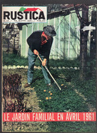 RUSTICA N°13 1961 Potager Forsythias Canaris Apiculture Fr Gardening Magazine - Giardinaggio