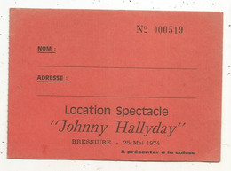 Ticket D'entrée , Location Spectacle JOHNNY HALLYDAY, BRESSUIRE , Deux Sèvres, 25 Mai 1974 - Tickets D'entrée